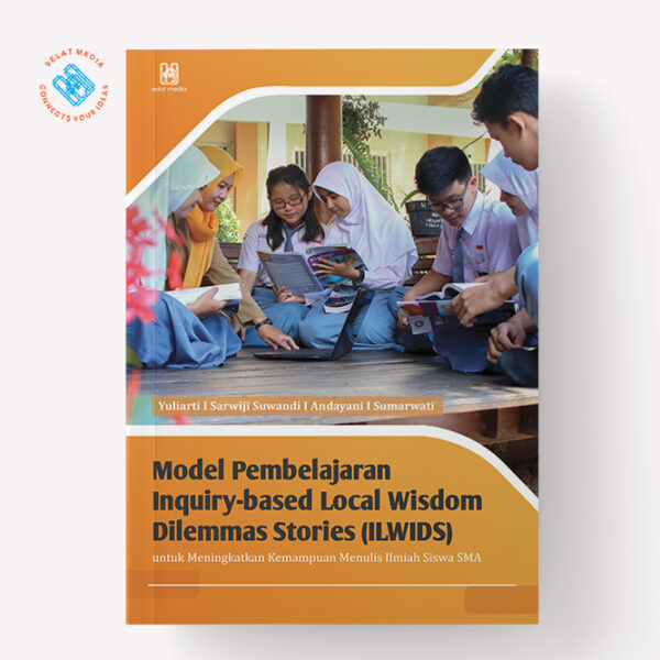 Inquiry-based Local Wisdom Dilemmas Stories (ILWIDS)